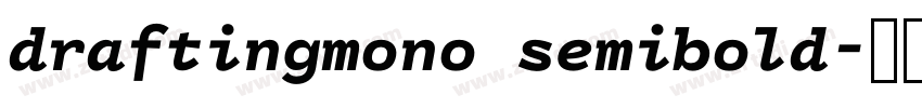 draftingmono semibold字体转换 draftingmono semibold字体转换